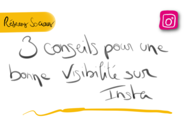 3 conseils pour améliorer votre visibilité sur Instagram